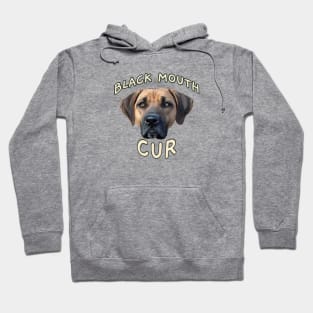 BLACK MOUTH CUR Hoodie